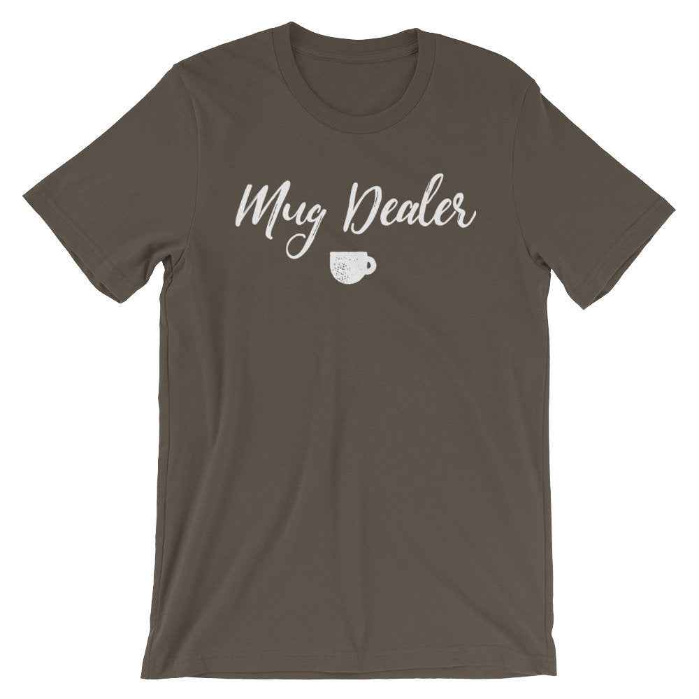 Mug Dealer Shirt – Funny Barista Gift, Coffee Lover Tee