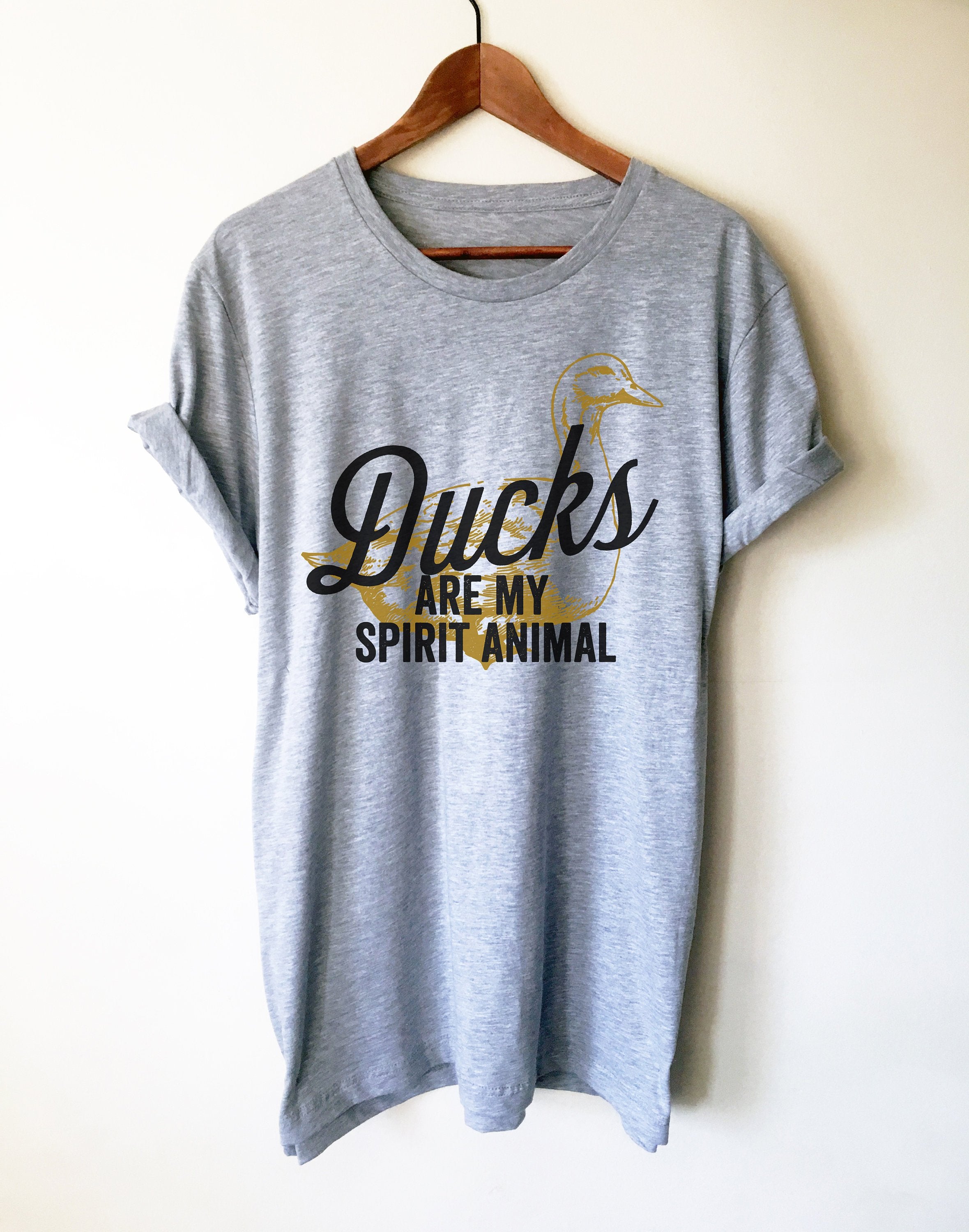 Ducks Are My Spirit Animal Unisex