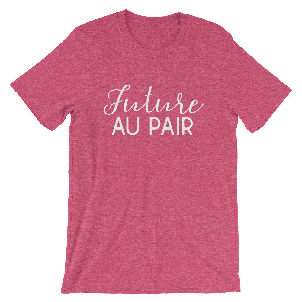 Future Au Pair Unisex Shirt - Au Pair Shirt, Au Pair Gift, Nanny Shirt, Nanny Gift, Super Nanny, Daycare Gift, Nanny Life