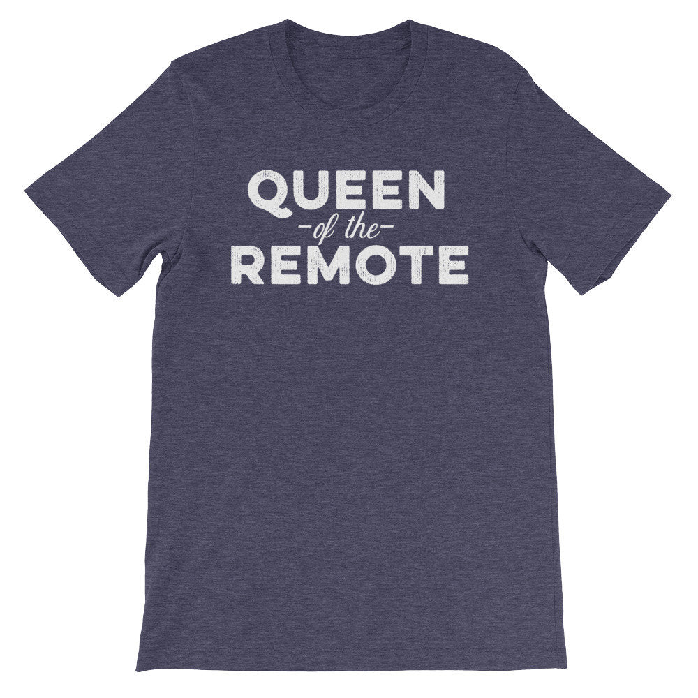 Queen Of The Remote Unisex Shirt - tv Shirt, tv Gift, tv Show Shirt, Television Shirt, Television Gift, Reality tv Shirt