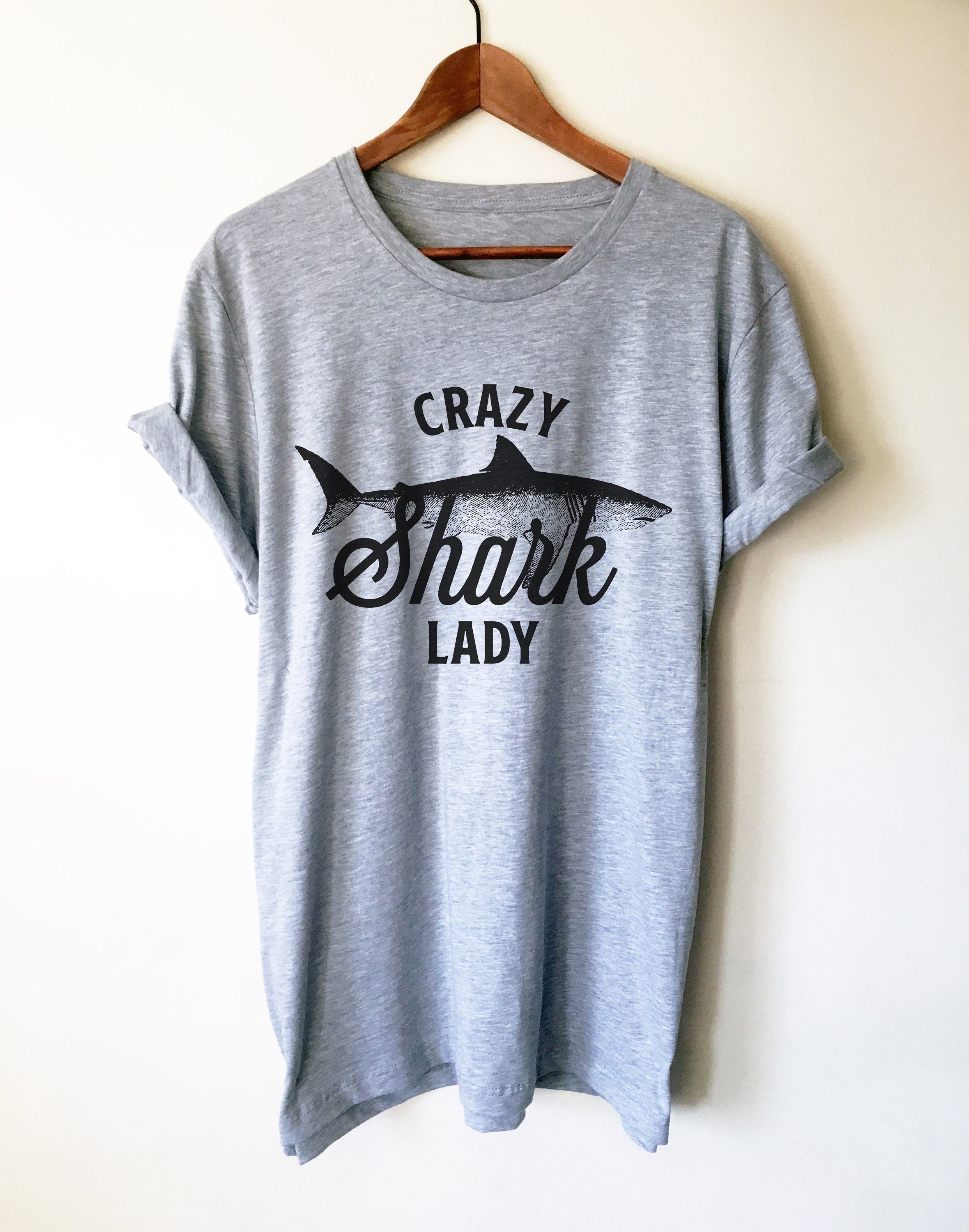 Crazy Shark Lady Unisex Shirt - Shark Shirt, Shark Gift, Shark Birthday, Shark Week Shirt, Sea Life Shirt, Sea Life Gift