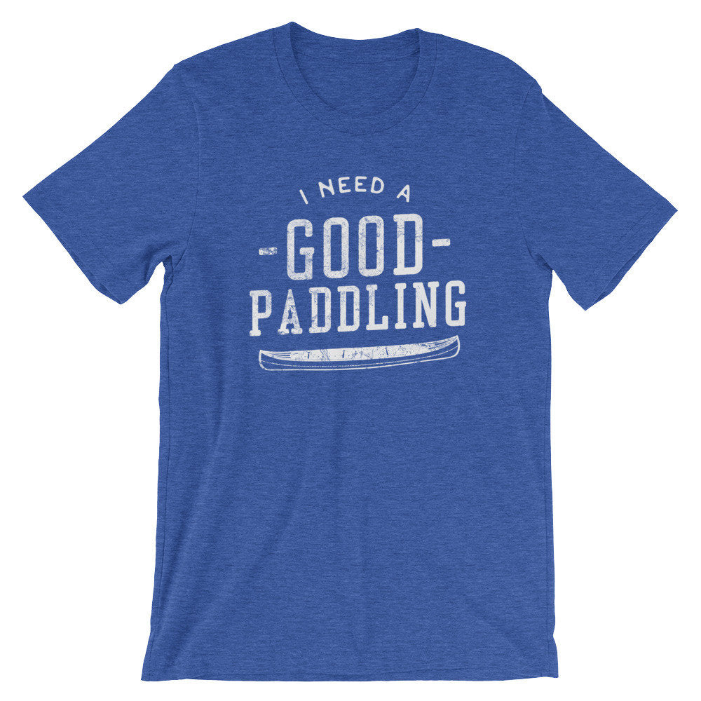 I Need A Good Paddling Unisex Shirt - Stag & Peach Co
