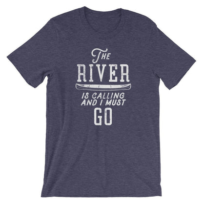 The River Is Calling Unisex Shirt -