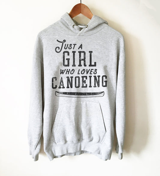 Just A Girl Who Loves Canoeing