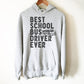 Best School Bus Driver Ever Hoodie - Bus Driver Gift, Bus Driver Shirt, School Bus Driver, Back To School, Teacher Appreciation