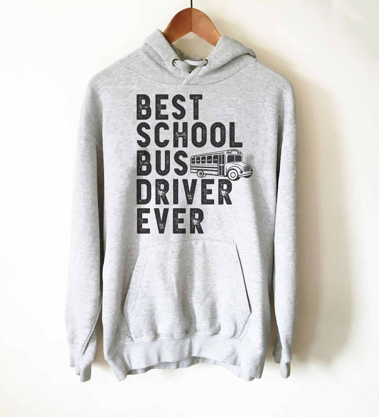 Best School Bus Driver Ever Hoodie - Bus Driver Gift, Bus Driver Shirt, School Bus Driver, Back To School, Teacher Appreciation