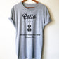 Cello Unisex Shirt - Cello Shirt, Cello Gift, Cellist Gift, Cellist Shirt, Musician Gift, Music Shirt, Music Teacher Gift, Music Gift