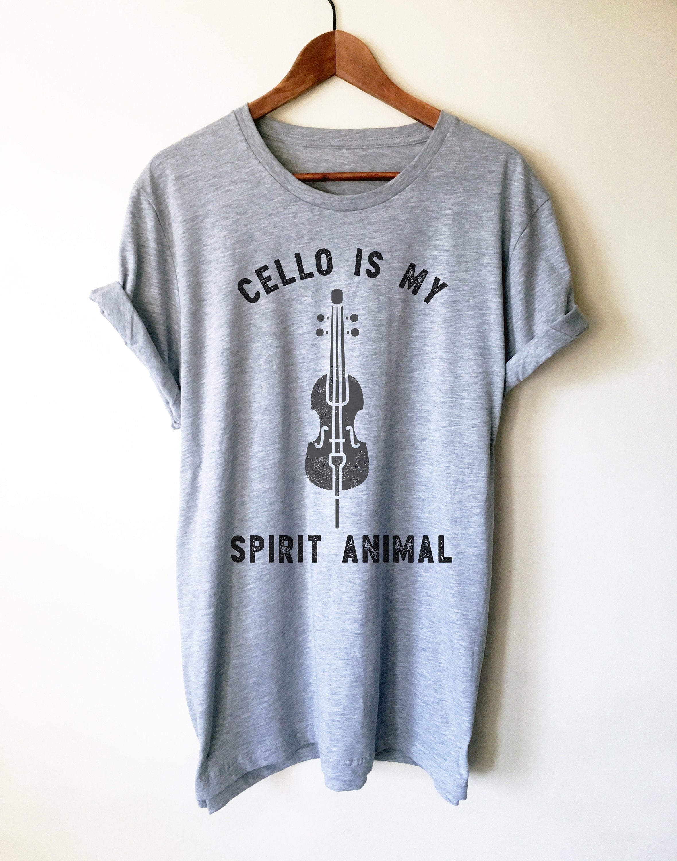 Cello Is My Spirit Animal Unisex - Stag & Peach Co