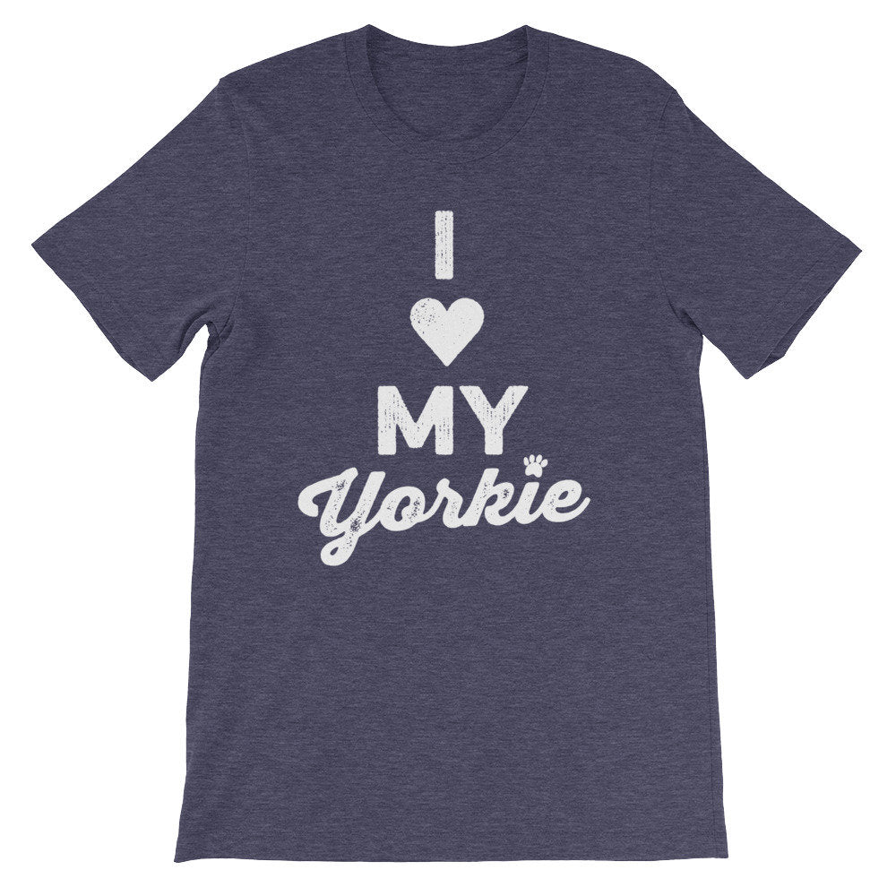I Love My Yorkie Unisex Shirt - Yorkie Shirt, Yorkie Gifts, Yorkie Print, Yorkshire Terrier Gift, Yorkshire Terrier Shirt, Yorkie Owner
