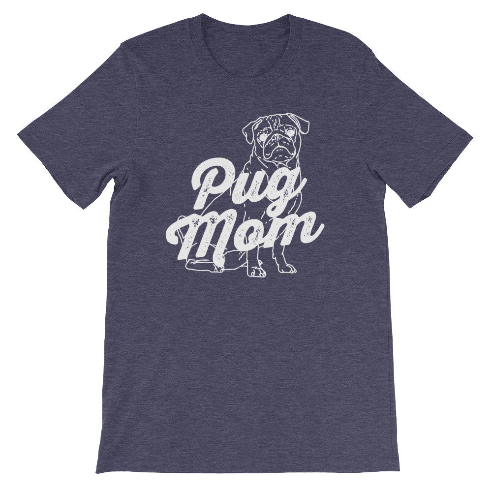 Pug Mom Unisex Shirt - Pug Shirt, - Stag & Peach Co