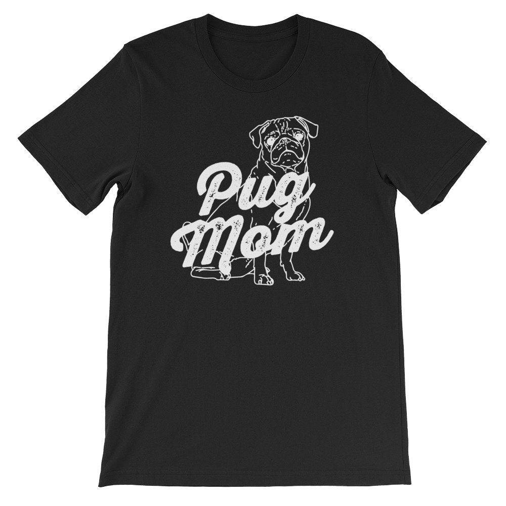 Pug Mom Unisex Shirt - Pug Shirt, - Stag & Peach Co