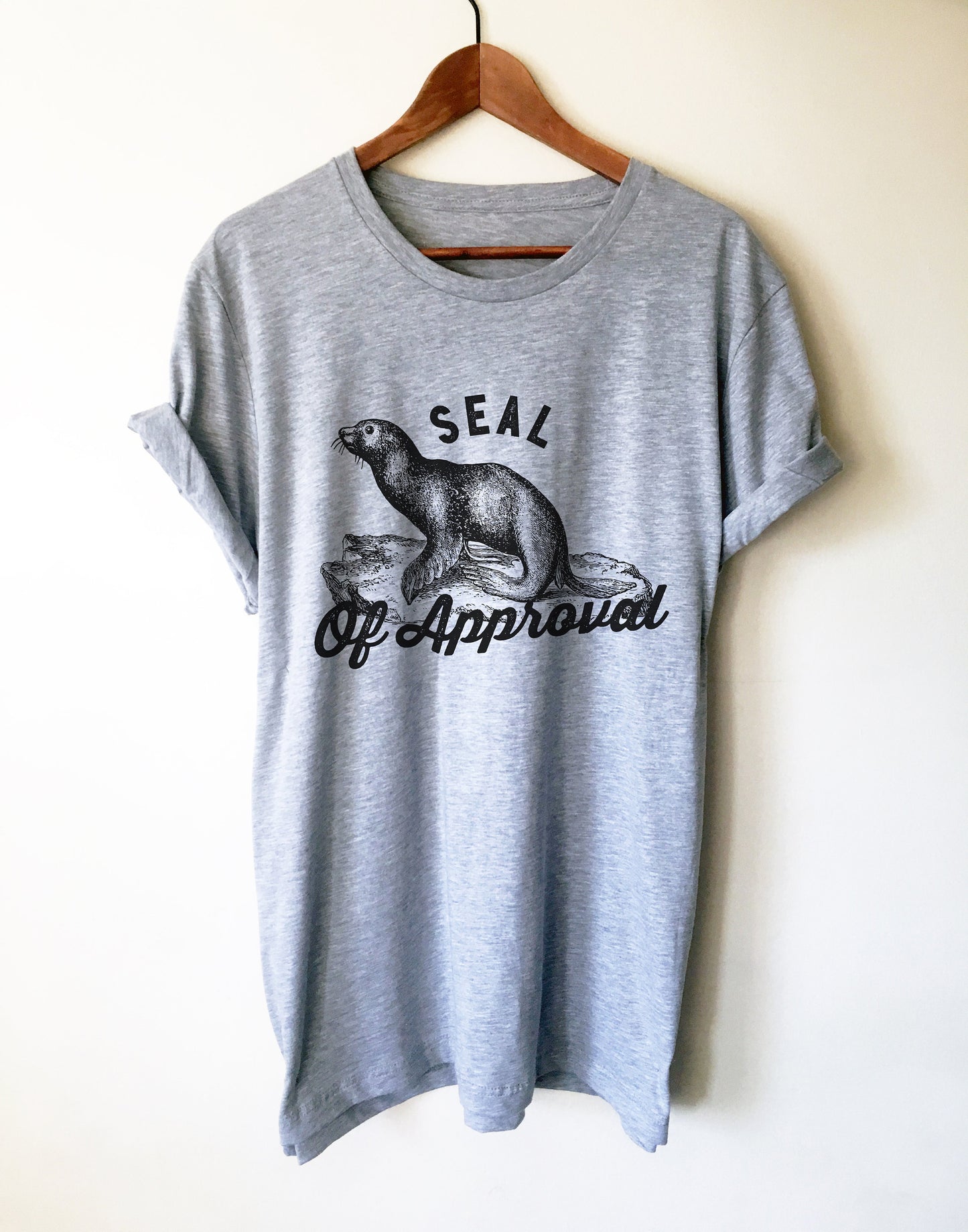 Seal Of Approval Unisex Shirt - Seal Shirt, Seal Gift, Nautical Shirt, Nautical Gift, Wildlife Shirt, Wildlife Gift, Ocean Shirt