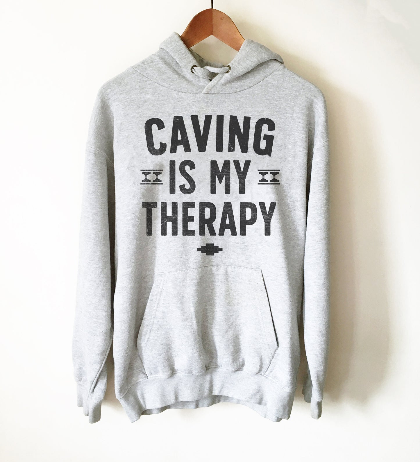 Caving Is My Therapy Hoodie - Caving Shirt, Spelunking Shirt, Caver Shirt, Spelunker Shirt, Adventure Shirt, Hiking Shirt, Cave Diving Shirt