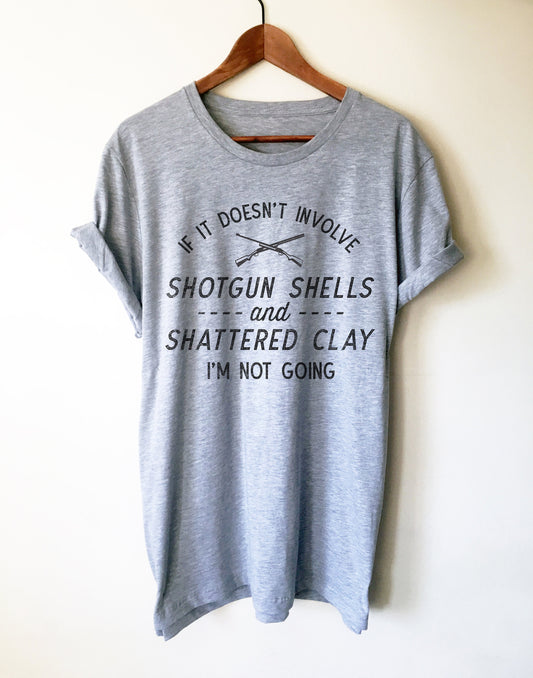 Shotgun Shells & Shattered Clay Unisex Shirt - Trap Shooting Shirt, Trap Shooting Gift, Clay Pigeon Shooting, Clay Shooting, Shooting Shirt