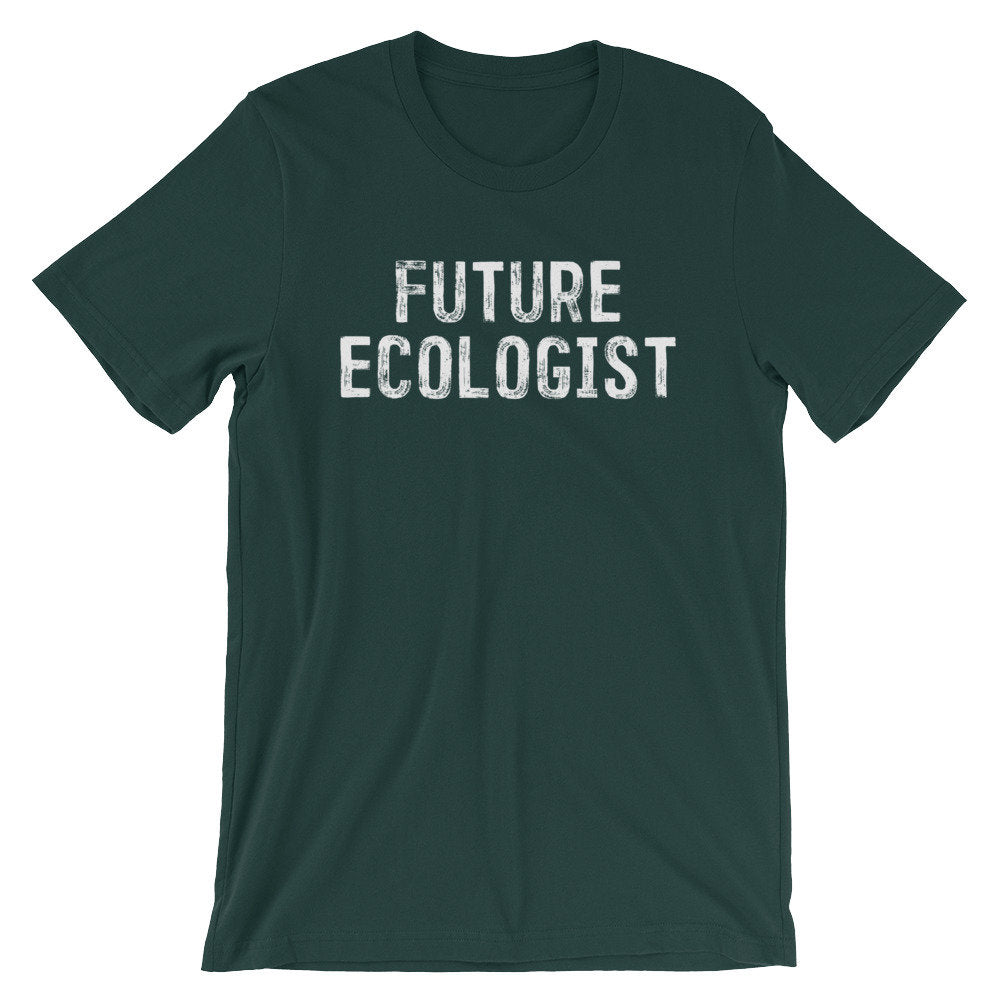 Future Ecologist Unisex Shirt - Ecologist Shirt, Ecology Shirt, Ecology Gift, Environmentalist Shirt, Environment Shirt, Tree Hugger