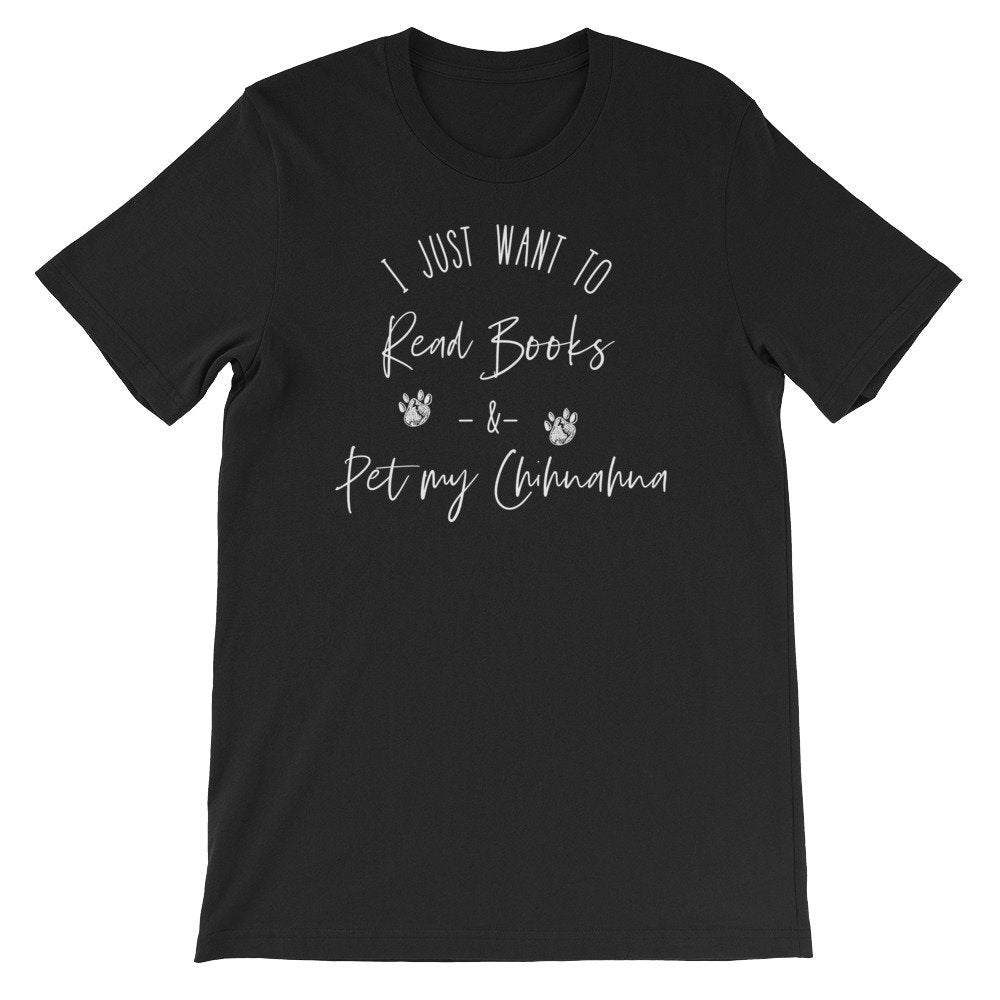 I Just Want To Read Books And Pet My Chihuahua - Stag & Peach Co