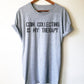 Coin Collecting Is My Therapy Unisex Shirt - Numismatist Shirt, Coin Collecting Shirt, Coin Collector Gift, Collector Gift, Retirement Shirt