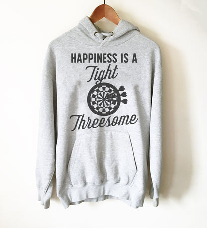 Happiness Is A Tight Threesome Hoodie - Darts Shirt, Dart Shirt, Darts, Sports Shirt, Championship Shirt, Team Tshirts, Bullseye Shirt