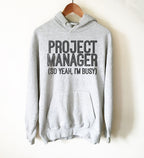 Project Manager Hoodie - Project Manager Shirt, Manager Shirt, Funny Coworker Gift, Boss Gifts, Boss Lady, SEO Gift, Gift For Colleague