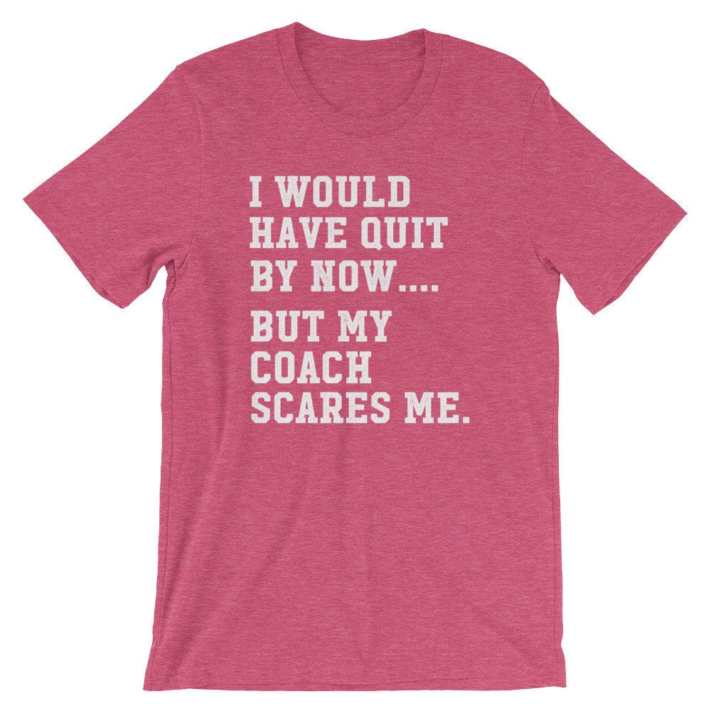 My Coach Scares Me Unisex Shirt - Funny Workout Shirt, Cute Workout Shirts, Workout Gifts, Gym Shirts, Fitness Shirt, Funny Workout