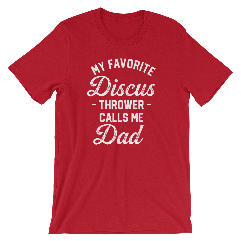 My Favorite Discus Thrower Calls Me Dad Unisex Shirt - Discus Shirt, Discus Gift, Discus Thrower, Track and Field, Sports Dad Shirt - Stag & Peach Co