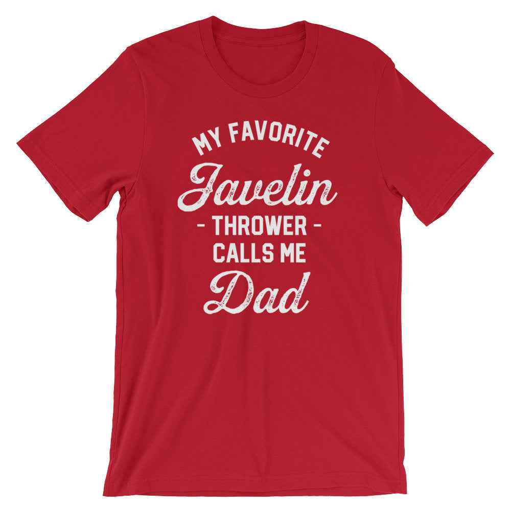 My Favorite Javelin Thrower Calls Me Dad Unisex Shirt - Javelin Shirt, Javelin Gift, Track And Field Gift, Throw Happy,  Sports Dad Shirt