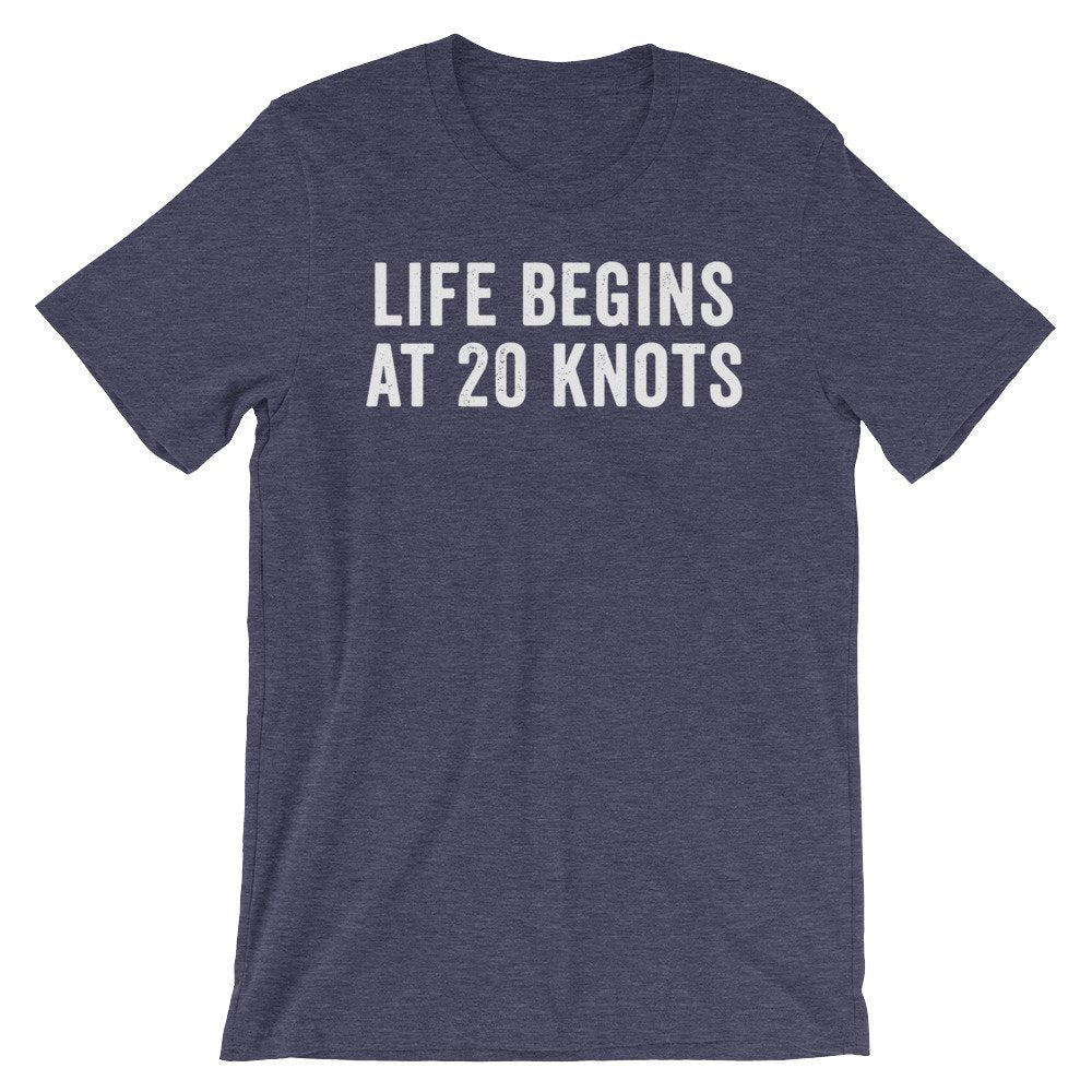 Life Begins At 20 Knots Unisex Shirt - Kitesurf Shirt, Kitesurf Gift, Kite Surf Shirt, Kite Surf Gift, Kite Shirt, Beach Shirt - Stag & Peach Co