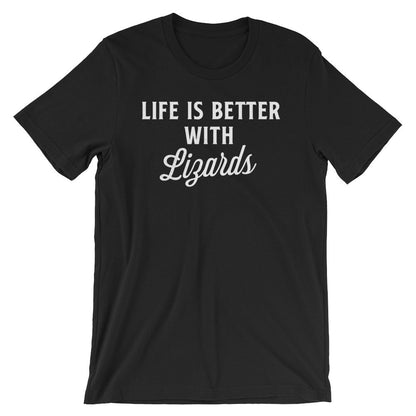 Life Is Better With Lizards