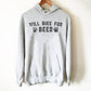 Will Bike For Beer Hoodie - Mountain Bike Shirt, Mountain Shirt, Mountain Bike Gift, Bike Shirt, Bike Gift, Biker Shirt, Beer Shirt