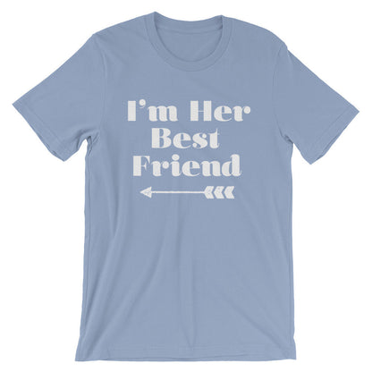 I’m Her Best Friend (Left Arrow) Unisex Shirt - Best Friend Shirt, Best Friend Gift, Bestie, Besties Shirt, Bestie Gift, BFF Gifts