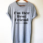 I’m Her Best Friend (Left Arrow) Unisex Shirt - Best Friend Shirt, Best Friend Gift, Bestie, Besties Shirt, Bestie Gift, BFF Gifts