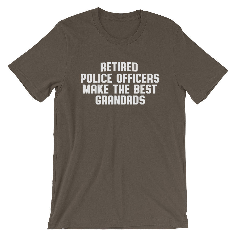Retired Police Officers Make The Best Grandads Unisex Shirt - Police Shirt, Police Gifts, Police Officer Gifts, Thin Blue Line