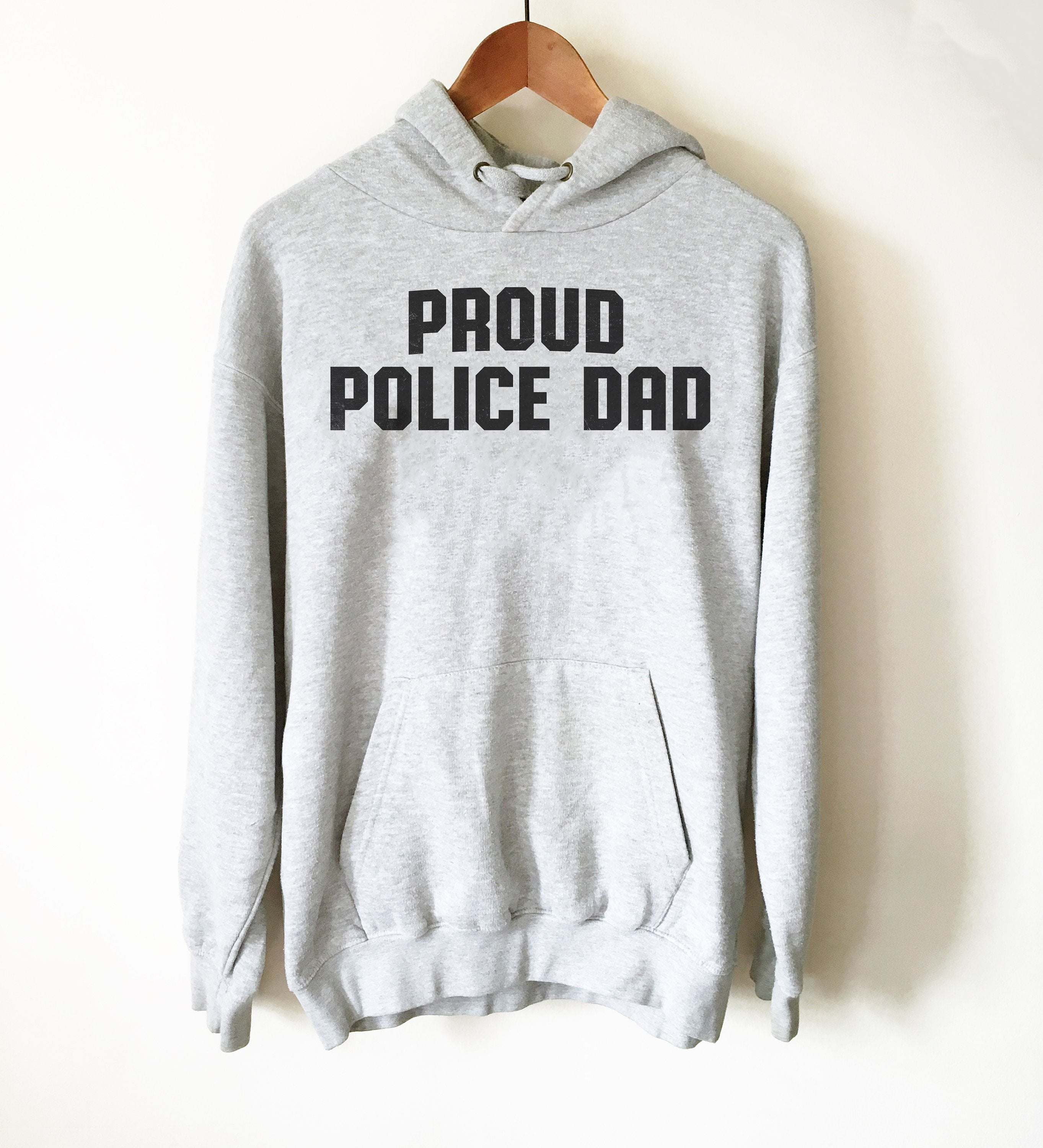 Proud Police Dad Hoodie - Police Shirt, Police Gifts, Police Officer Gifts, Thin Blue Line, Police Dad Shirt, Police Dad Gift - Stag & Peach Co