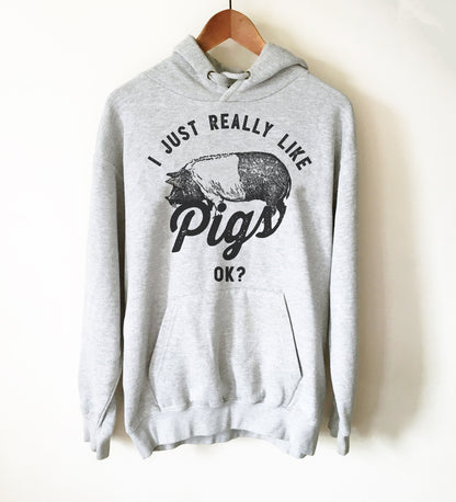 I Just Really Like Pigs Ok?
