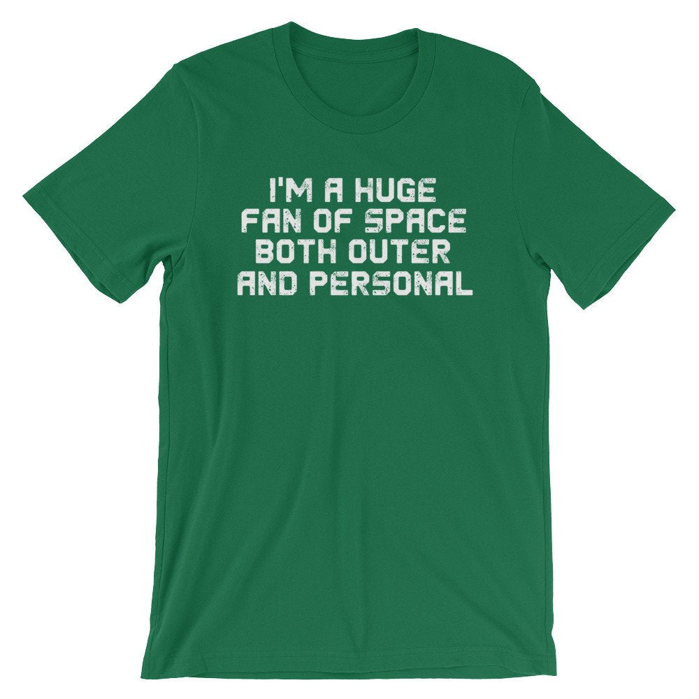 I'm A Huge Fan Of Space Unisex Shirt - Alien Shirt, Alien Gift, Space Shirt, Space Gift, UFO Shirt, Alien T Shirt, Outer Space, UFO Gift