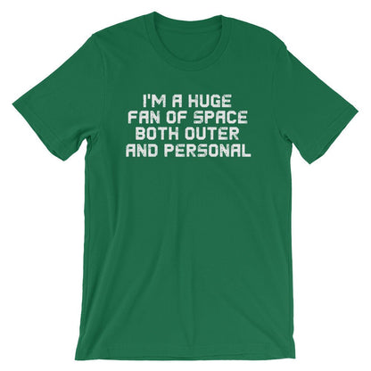 I'm A Huge Fan Of Space Unisex Shirt - Alien Shirt, Alien Gift, Space Shirt, Space Gift, UFO Shirt, Alien T Shirt, Outer Space, UFO Gift