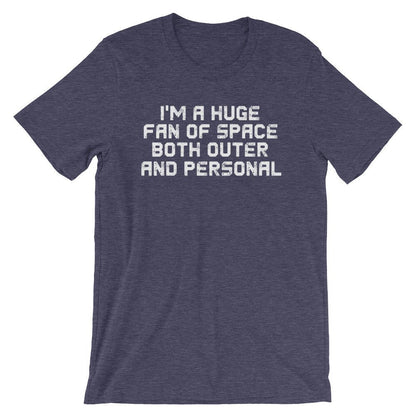 I'm A Huge Fan Of Space Unisex Shirt - Alien Shirt, Alien Gift, Space Shirt, Space Gift, UFO Shirt, Alien T Shirt, Outer Space, UFO Gift