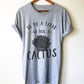 Go Hug A Cactus Unisex Shirt - Cactus Shirt, Cactus Gift, Succulent Shirt, Succulent Gift, Gardening Shirt, Gardening Gift