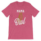 Mama Owl Unisex Shirt - Owl