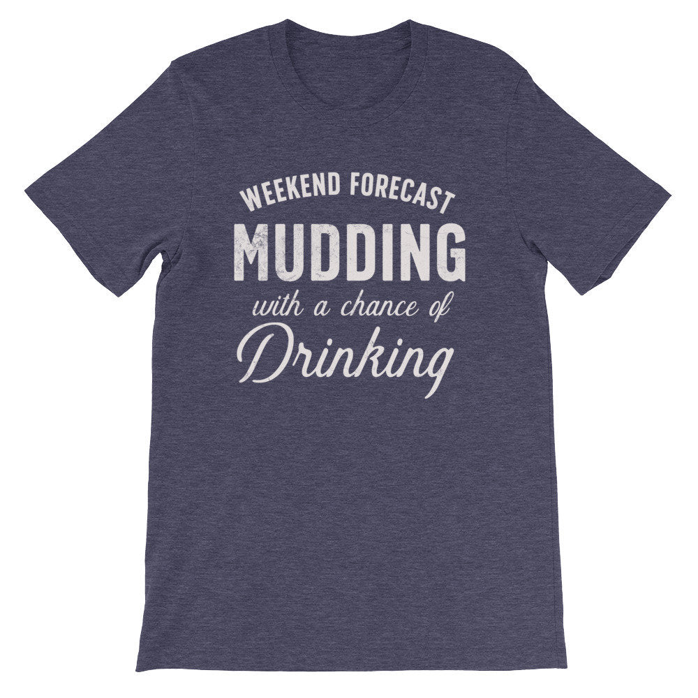 Mudding With A Chance Of Drinking Unisex Shirt - Mudding Shirt, Off Roading Shirt, Country Shirt, 4X4 Shirt, Southern Girl Shirt - Stag & Peach Co