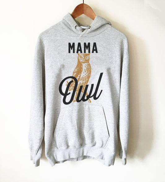 Mama Owl Hoodie - Owl Shirt, Owl