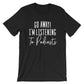 Go Away I’m Listening To Podcasts Unisex Shirt - Podcast Shirt, Podcast Gift, Podcaster Shirt, Podcaster Gift, True Crime