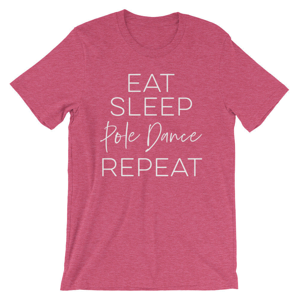 Eat Sleep Pole Dance Repeat Unisex Shirt - Pole Dance Shirt, Pole Dance Gift, Pole Dance Wear, Pole Dancing, Pole Wear, Costume Pole Dance - Stag & Peach Co