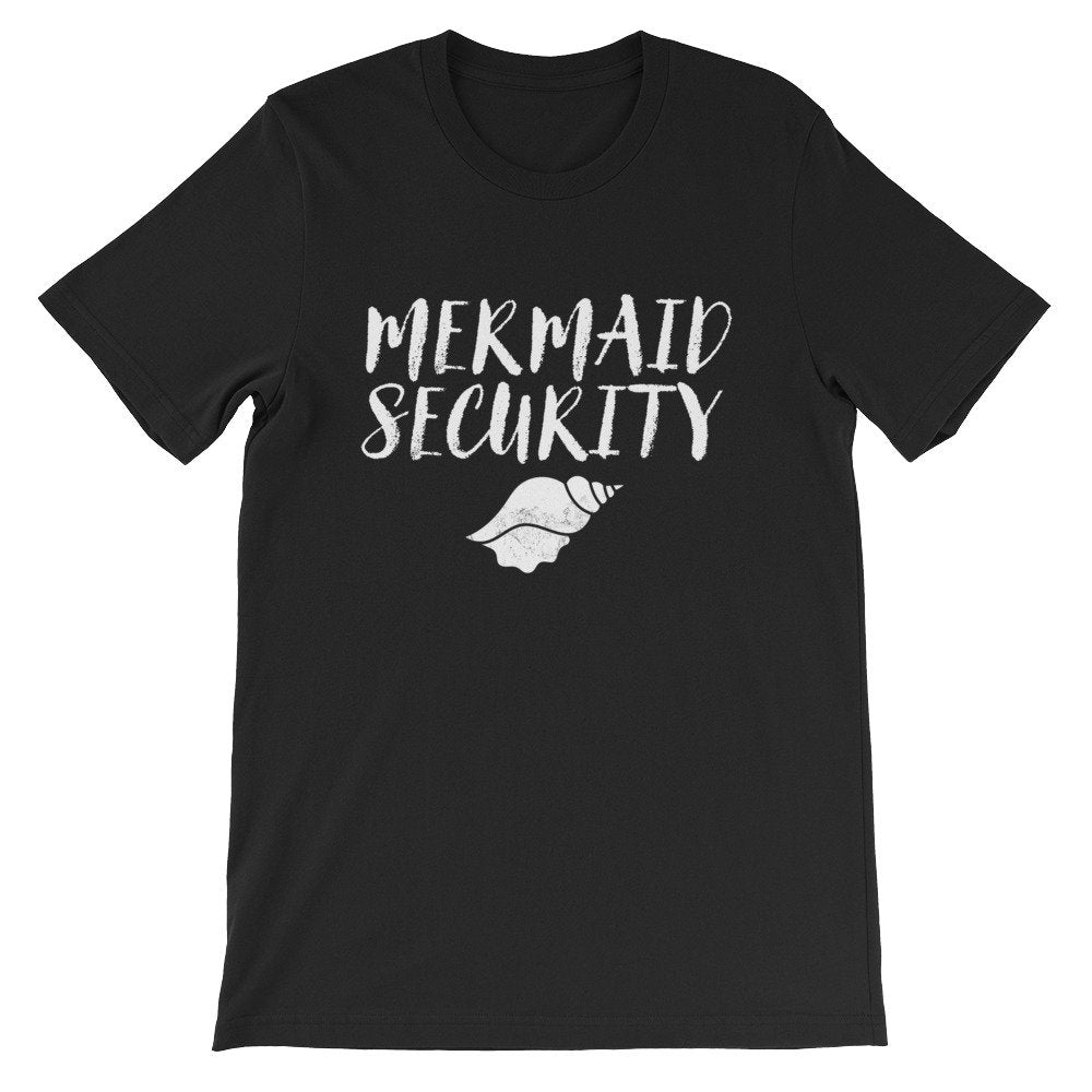 Mermaid Security Unisex Shirt - Mermaid Shirt, Mermaid Gift, Mermaid Birthday, Mermaid Party, Mermaid Tail