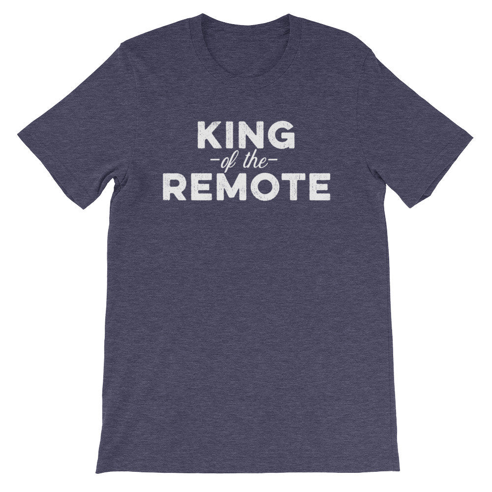 King Of The Remote Unisex Shirt - tv Shirt, tv Gift, tv Show Shirt, Television Shirt, Television Gift, Reality tv Shirt