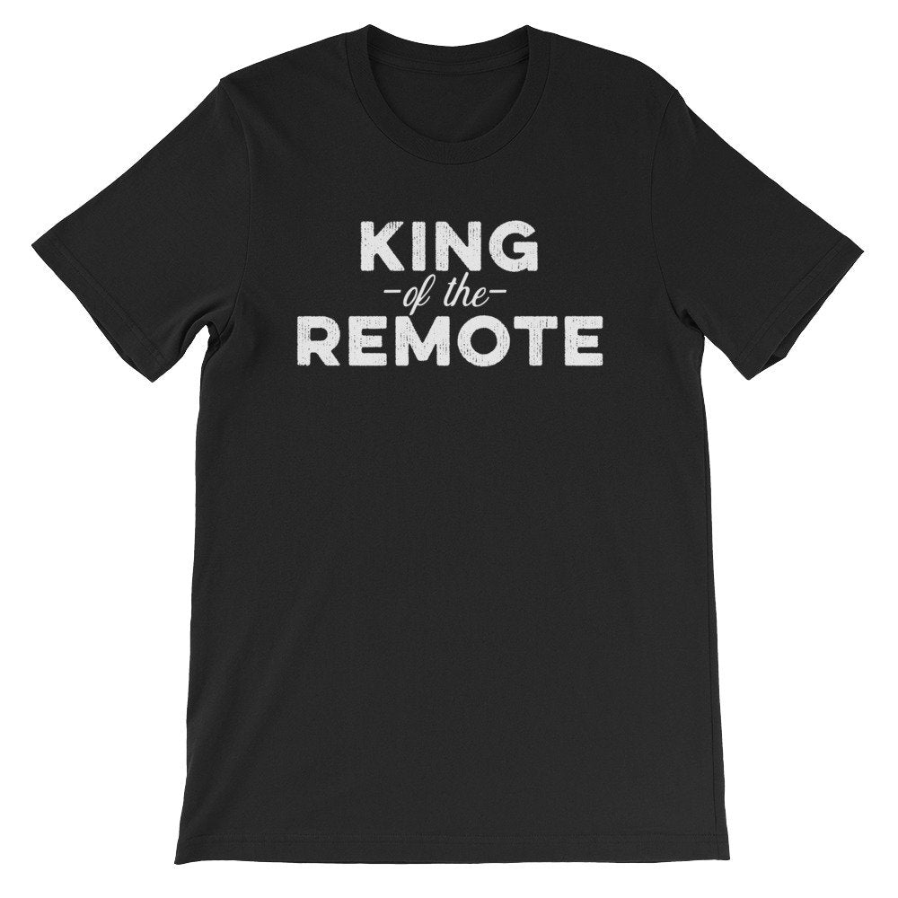 King Of The Remote Unisex Shirt - tv Shirt, tv Gift, tv Show Shirt, Television Shirt, Television Gift, Reality tv Shirt