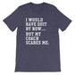 I Would Have Quit By Now But My Coach Scares Me Unisex Shirt