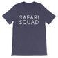 Safari Squad  Unisex Shirt - Safari