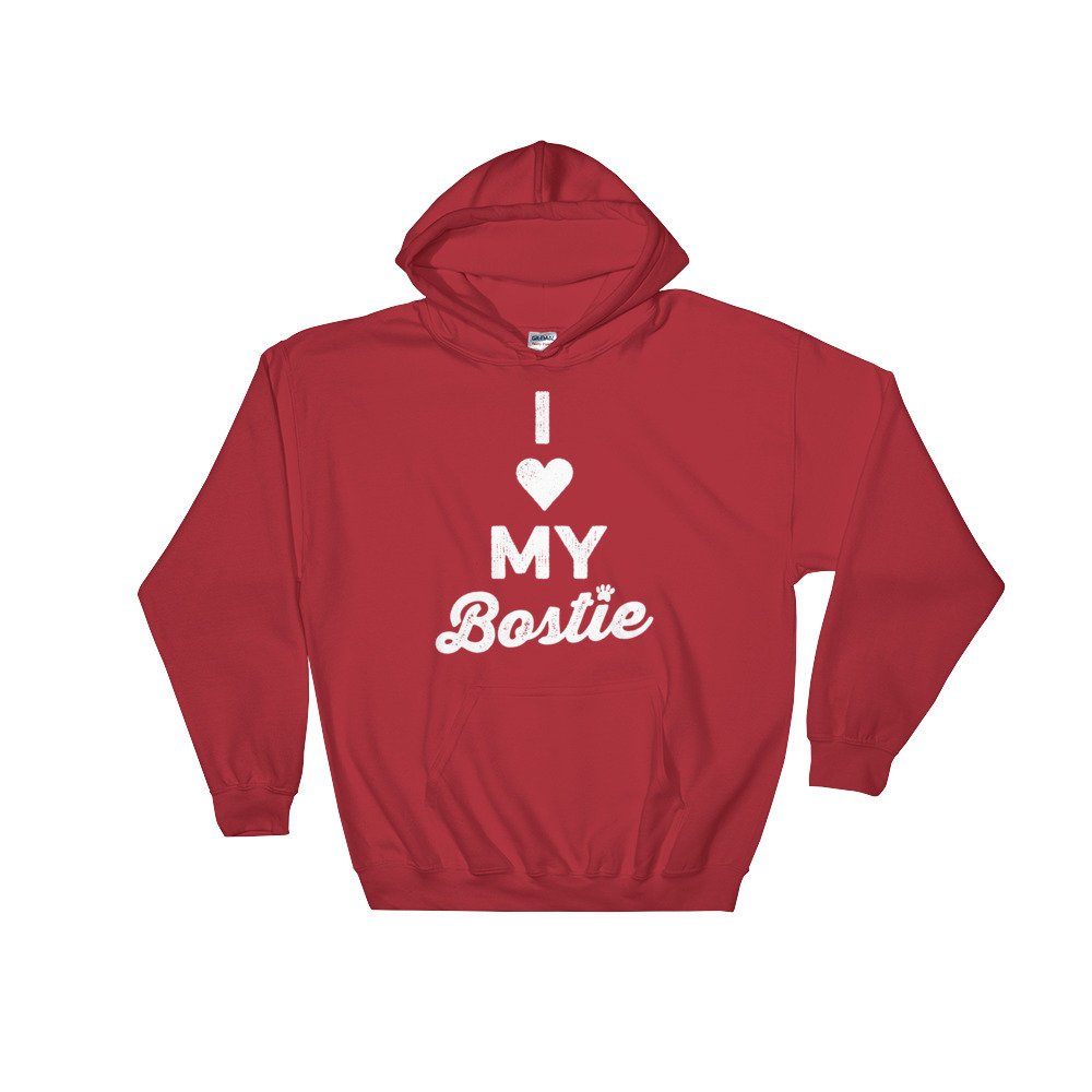 I Love My Bostie Hoodie - Boston