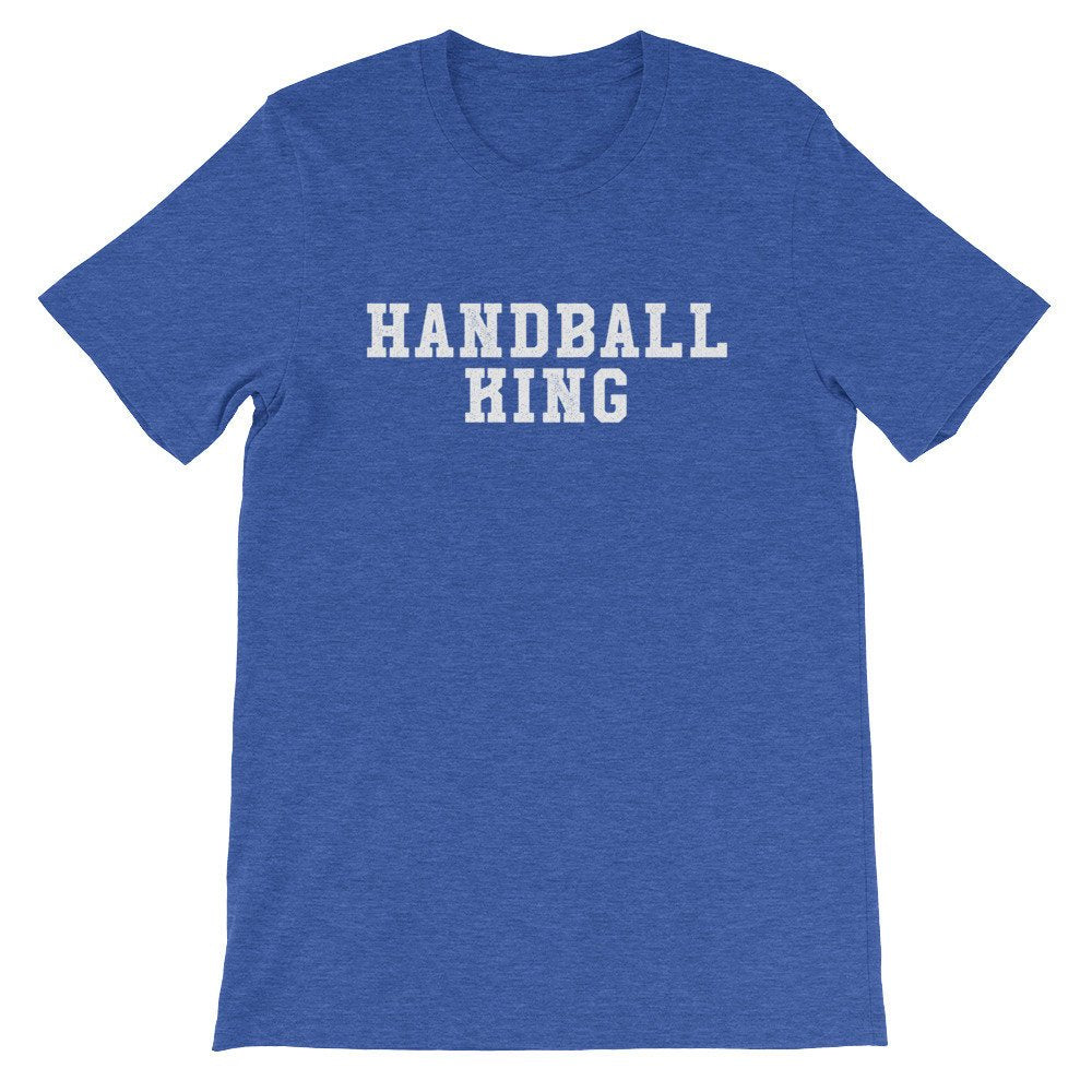 Handball King Unisex Shirt - Handball Shirt, Handball Gift, Handball Coach Gift, Handball Player Gift, Sports Shirt, Sports Gift
